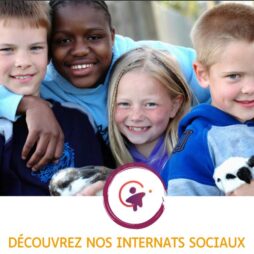 Découvrez nos internats sociaux